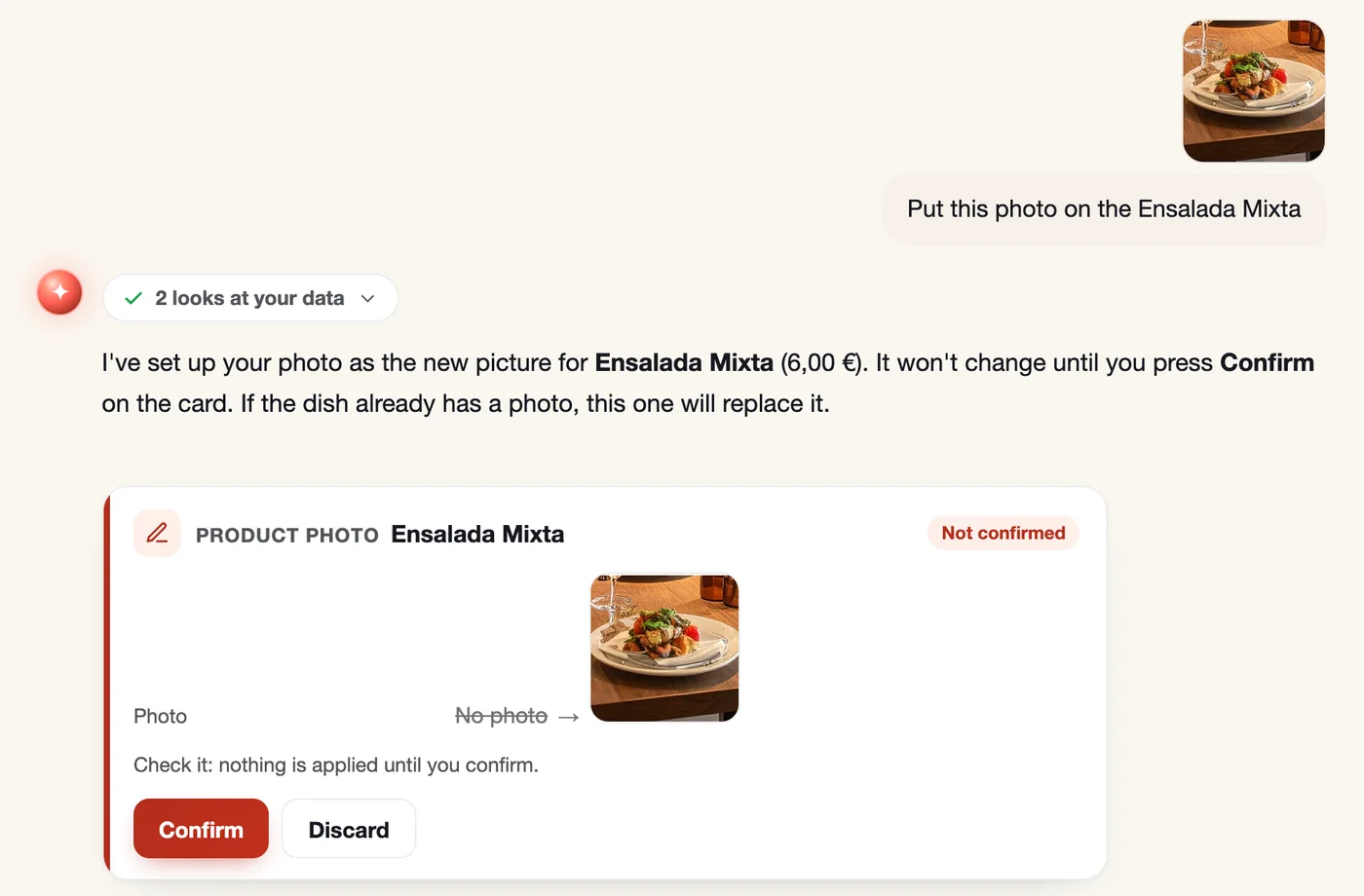 Asked to put an attached photo on the Ensalada Mixta, Ask your restaurant prepares the product photo on a «Not confirmed» card, with Confirm and Discard buttons.